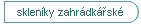 sklen�ky zahr�dk��sk�